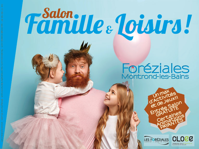 Salon Famille & Loisirs organisé par l'Agence CLOEE Evénements